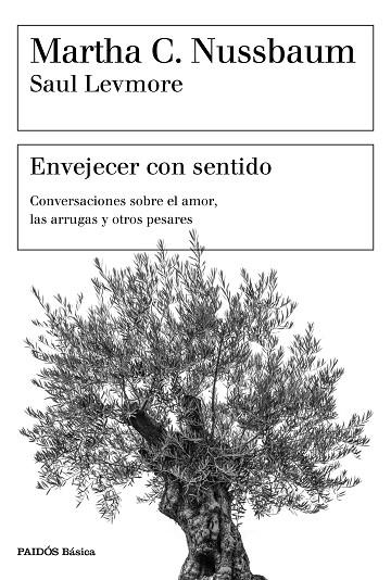 ENVEJECER CON SENTIDO | 9788449334405 | NUSSBAUM, MARTHA C. / LEVMORE, SAUL | Llibreria Online de Vilafranca del Penedès | Comprar llibres en català