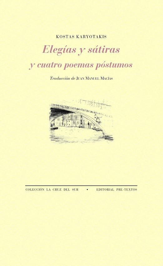 ELEGÍAS Y SÁTIRAS Y CUATRO POEMAS PÓSTUMOS | 9788417143381 | KARYOTAKIS, KOSTAS | Llibreria Online de Vilafranca del Penedès | Comprar llibres en català