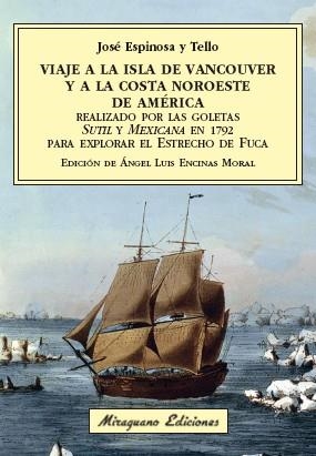 VIAJE A LA ISLA DE VANCOUVER Y A LA COSTA NOROESTE DE AMÉRICA REALIZADO POR LAS | 9788478134717 | ESPINOSA Y TELLO, JOSÉ | Llibreria Online de Vilafranca del Penedès | Comprar llibres en català