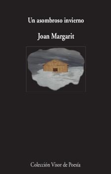 UN ASOMBROSO INVIERNO | 9788498953275 | MARGARIT, JOAN | Llibreria Online de Vilafranca del Penedès | Comprar llibres en català