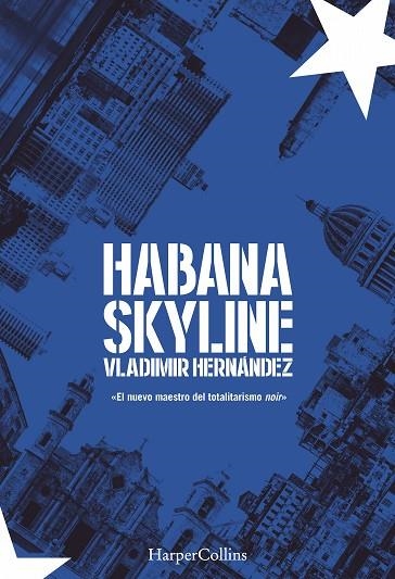 HABANA SKYLINE | 9788491392309 | HERNÁNDEZ, VLADIMIR | Llibreria Online de Vilafranca del Penedès | Comprar llibres en català