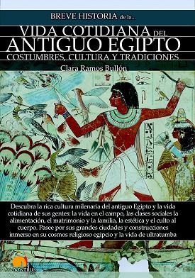 BREVE HISTORIA DE LA VIDA COTIDIANA DEL ANTIGUO EGIPTO | 9788499679259 | RAMOS BULLÓN, CLARA | Llibreria Online de Vilafranca del Penedès | Comprar llibres en català