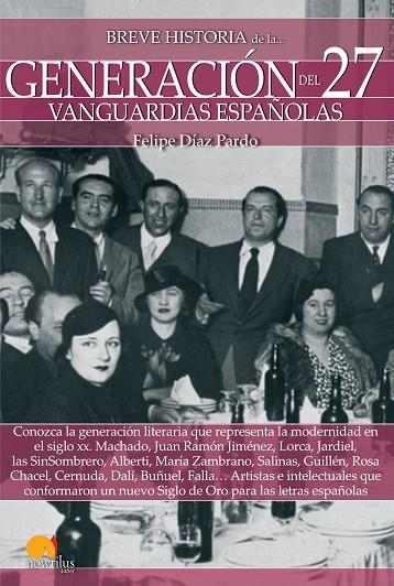 BREVE HISTORIA DE LA GENERACIÓN DEL 27 | 9788499679198 | DÍAZ PARDO, FELIPE | Llibreria Online de Vilafranca del Penedès | Comprar llibres en català