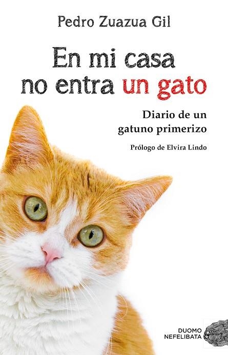 EN MI CASA NO ENTRA UN GATO | 9788417128081 | ZUZUA GIL, PEDRO | Llibreria Online de Vilafranca del Penedès | Comprar llibres en català