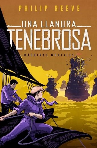 UNA LLANURA TENEBROSA ( SERIE MÁQUINAS MORTALES 4 ) | 9788420487182 | REEVE, PHILIP | Llibreria Online de Vilafranca del Penedès | Comprar llibres en català