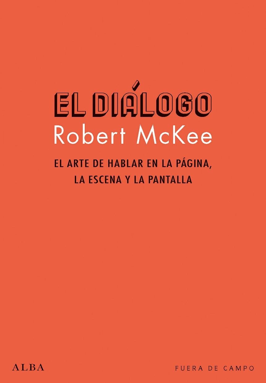 EL DIÁLOGO | 9788490654286 | MCKEE, ROBERT | Llibreria Online de Vilafranca del Penedès | Comprar llibres en català