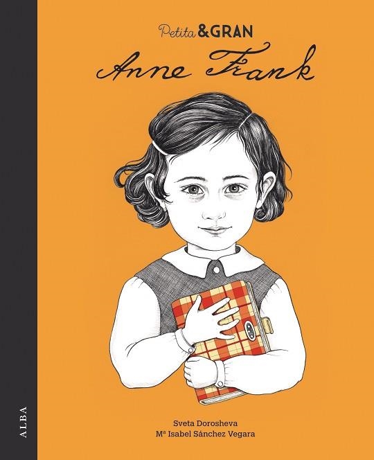 PETITA & GRAN ANNE FRANK | 9788490654200 | SÁNCHEZ VEGARA, Mª ISABEL | Llibreria Online de Vilafranca del Penedès | Comprar llibres en català