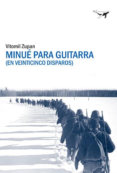 MINUÉ PARA GUITARRA ( EN VEINTICINCO DISPAROS ) | 9788494680946 | ZUPAN, VITOMIL | Llibreria Online de Vilafranca del Penedès | Comprar llibres en català