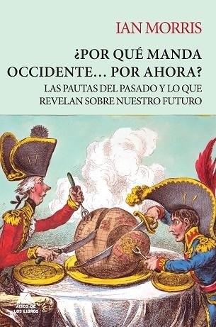 POR QUÉ MANDA OCCIDENTE… POR AHORA? | 9788416222711 | MORRIS, IAN | Llibreria Online de Vilafranca del Penedès | Comprar llibres en català