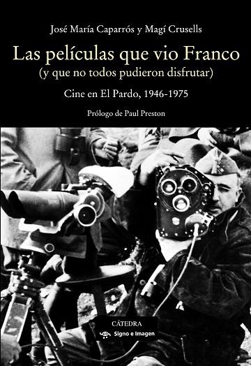 LAS PELÍCULAS QUE VIO FRANCO | 9788437638072 | CAPARRÓS LERA, JOSÉ MARÍA/CRUSELLS VALETA, MAGÍ | Llibreria Online de Vilafranca del Penedès | Comprar llibres en català