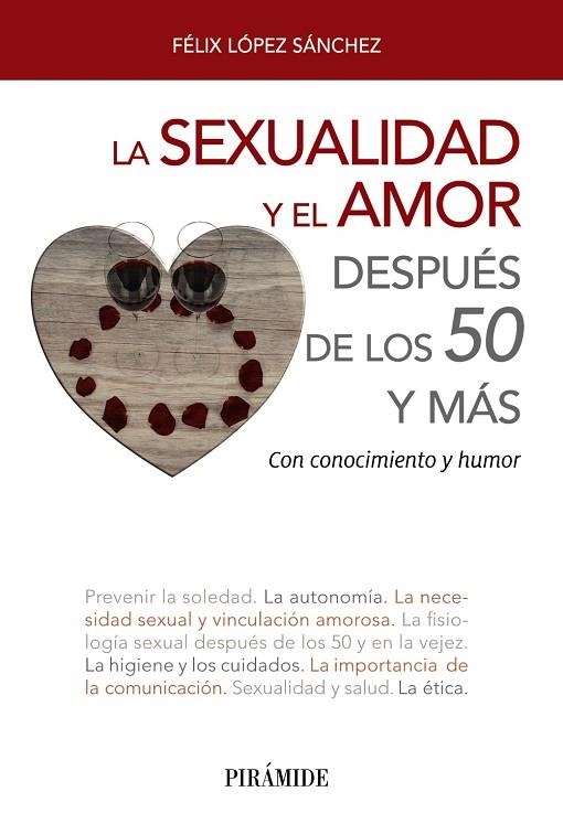 LA SEXUALIDAD Y EL AMOR DESPUÉS DE LOS 50 Y MÁS | 9788436839302 | LÓPEZ SÁNCHEZ, FÉLIX | Llibreria L'Odissea - Libreria Online de Vilafranca del Penedès - Comprar libros