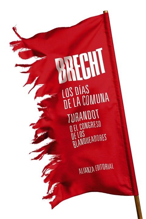 LOS DÍAS DE LA COMUNA. TURANDOT O EL CONGRESO DE LOS BLANQUEADORES | 9788491810568 | BRECHT, BERTOLT | Llibreria Online de Vilafranca del Penedès | Comprar llibres en català