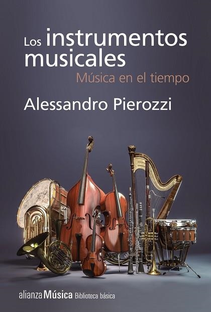 LOS INSTRUMENTOS MUSICALES | 9788491811305 | PIEROZZI, ALESSANDRO | Llibreria Online de Vilafranca del Penedès | Comprar llibres en català