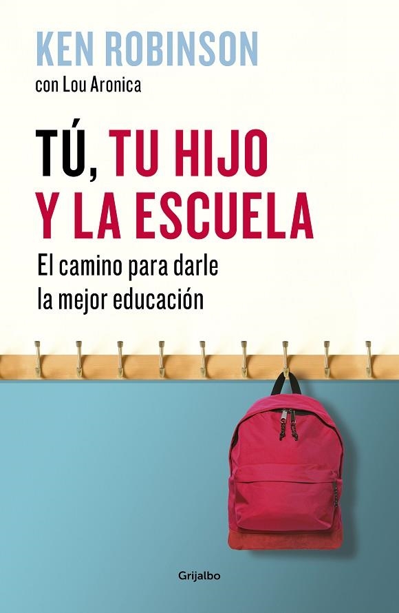 TÚ, TU HIJO Y LA ESCUELA | 9788425355165 | ROBINSON, KEN  | Llibreria Online de Vilafranca del Penedès | Comprar llibres en català