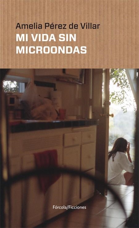 MI VIDA SIN MICROONDAS | 9788417425142 | PÉREZ DE VILLAR, AMELIA | Llibreria Online de Vilafranca del Penedès | Comprar llibres en català