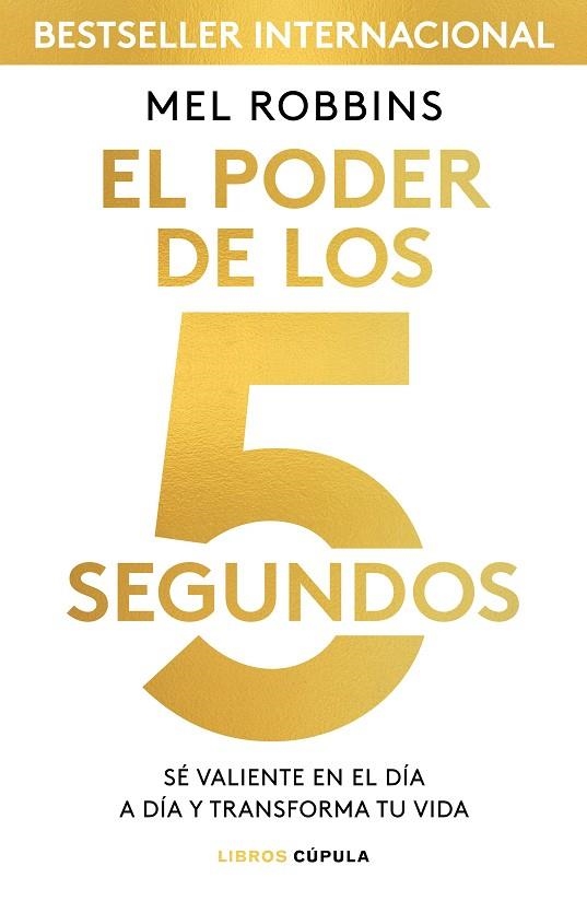 EL PODER DE LOS 5 SEGUNDOS | 9788448024185 | ROBBINS, MEL | Llibreria Online de Vilafranca del Penedès | Comprar llibres en català