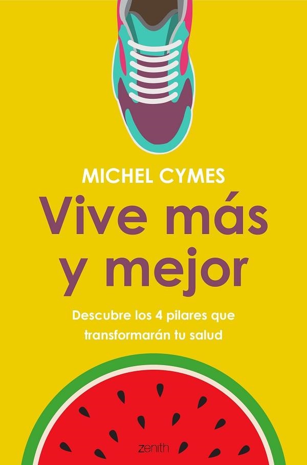 VIVE MÁS Y MEJOR | 9788408185482 | CYMES, MICHEL | Llibreria Online de Vilafranca del Penedès | Comprar llibres en català