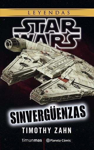 STAR WARS SINVERGÜENZAS  ( NOVELA ) | 9788491467779 | ZAHN, TIMOTHY | Llibreria Online de Vilafranca del Penedès | Comprar llibres en català