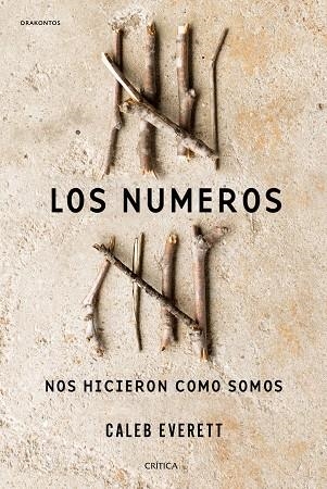 LOS NÚMEROS NOS HICIERON COMO SOMOS | 9788498929997 | EVERETT, CALEB | Llibreria Online de Vilafranca del Penedès | Comprar llibres en català