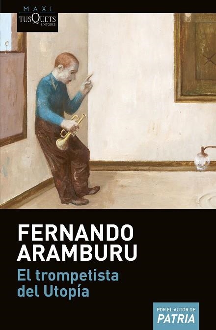 EL TROMPETISTA DEL UTOPÍA | 9788490665350 | ARAMBURU IRIGOYEN, FERNANDO | Llibreria Online de Vilafranca del Penedès | Comprar llibres en català