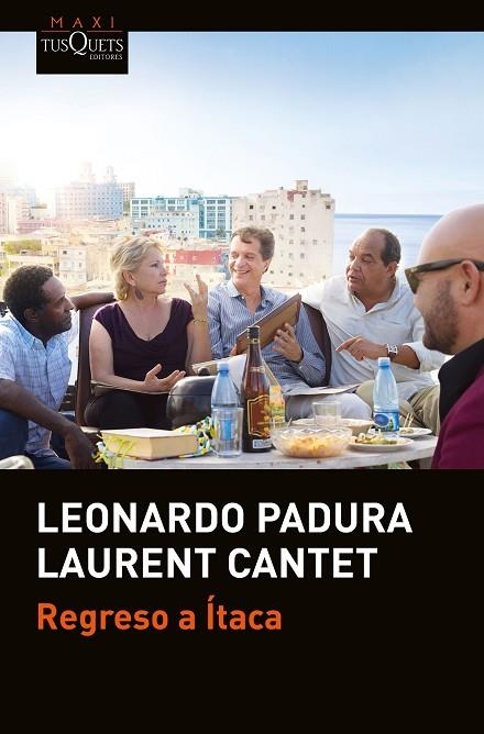 REGRESO A ÍTACA | 9788490665251 | PADURA, LEONARDO/CANTET, LAURENT | Llibreria L'Odissea - Libreria Online de Vilafranca del Penedès - Comprar libros