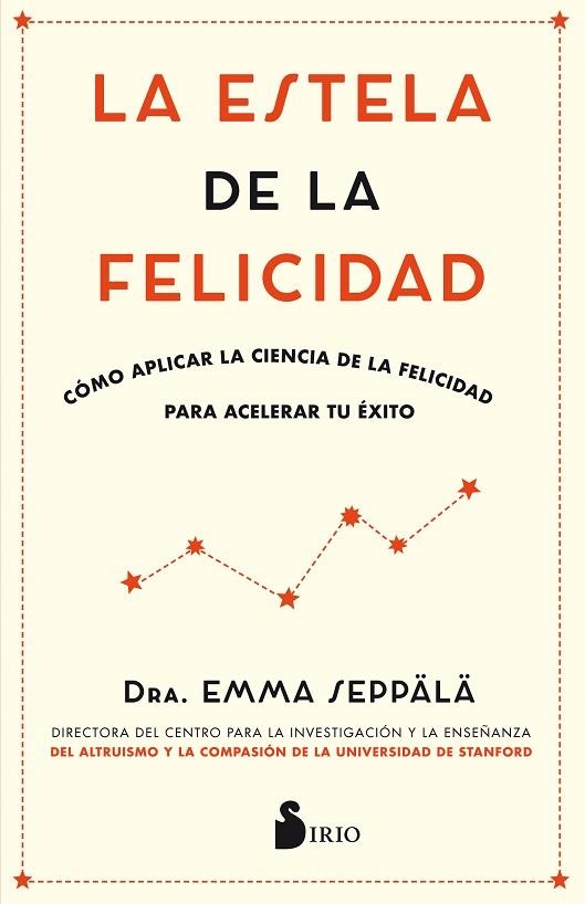 LA ESTELA DE LA FELICIDAD | 9788417030988 | SEPPALA, EMMA | Llibreria Online de Vilafranca del Penedès | Comprar llibres en català