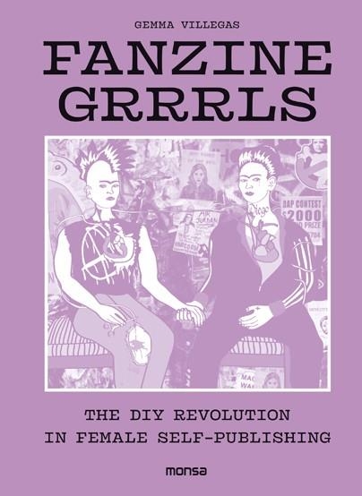 FANZINE GRRRLS  | 9788416500802 | GEMMA VILLEGAS | Llibreria Online de Vilafranca del Penedès | Comprar llibres en català