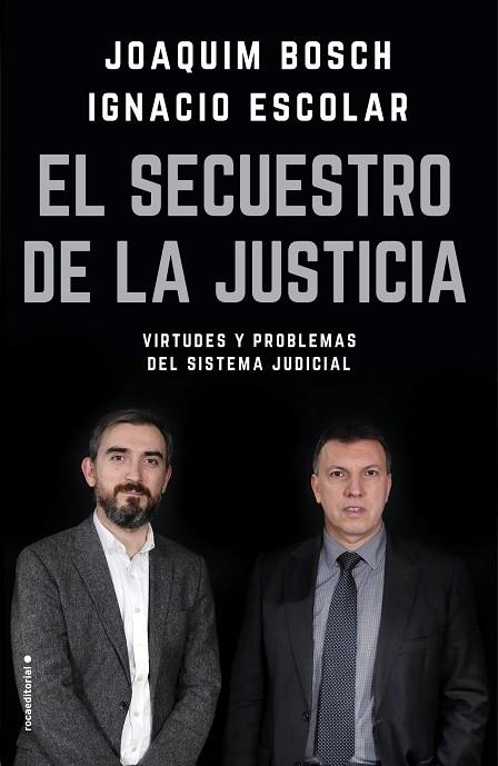 EL SECUESTRO DE LA JUSTICIA | 9788417092832 | ESCOLAR, IGNACIO / BOSCH GRAU, JOAQUIM | Llibreria Online de Vilafranca del Penedès | Comprar llibres en català