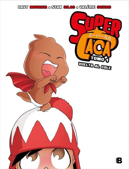 SUPER CACA 1 VUELTA AL COLE | 9788466663465 | SILAS, STAN / MOURIER, DAVY | Llibreria Online de Vilafranca del Penedès | Comprar llibres en català