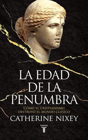 LA EDAD DE LA PENUMBRA | 9788430619542 | NIXEY, CATHERINE | Llibreria Online de Vilafranca del Penedès | Comprar llibres en català