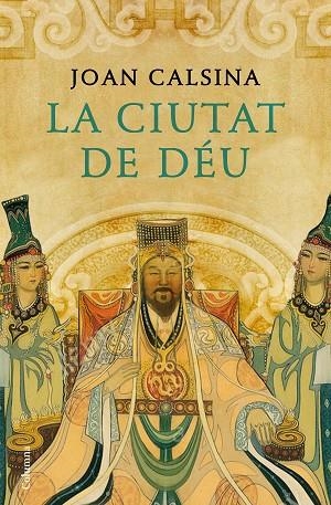 LA CIUTAT DE DÉU | 9788466423816 | CALSINA FORRELLAD, JOAN | Llibreria Online de Vilafranca del Penedès | Comprar llibres en català