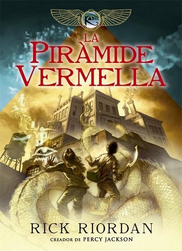 LA PIRÀMIDE VERMELLA | 9788424662967 | RIORDAN, RICK | Llibreria Online de Vilafranca del Penedès | Comprar llibres en català