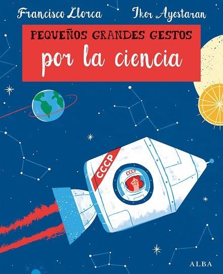 PEQUEÑOS GRANDES GESTOS POR LA CIENCIA | 9788490654330 | LLORCA, FRANCISCO | Llibreria Online de Vilafranca del Penedès | Comprar llibres en català