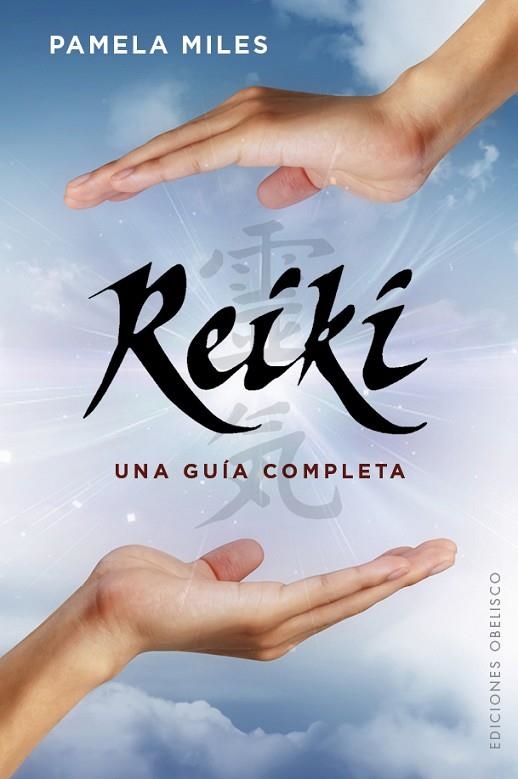 REIKI UNA GUÍA COMPLETA | 9788491110378 | MILES, PAMELA | Llibreria Online de Vilafranca del Penedès | Comprar llibres en català