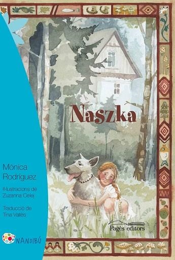 NASZKA | 9788499759739 | RODRÍGUEZ SUÁREZ, MÓNICA | Llibreria Online de Vilafranca del Penedès | Comprar llibres en català