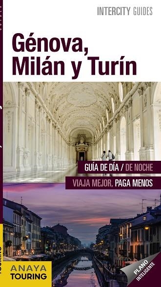 GÉNOVA MILÁN Y TURÍN | 9788499359090 | URUEÑA CUADRADO, ISABEL/SANTOS, JAVIER | Llibreria Online de Vilafranca del Penedès | Comprar llibres en català