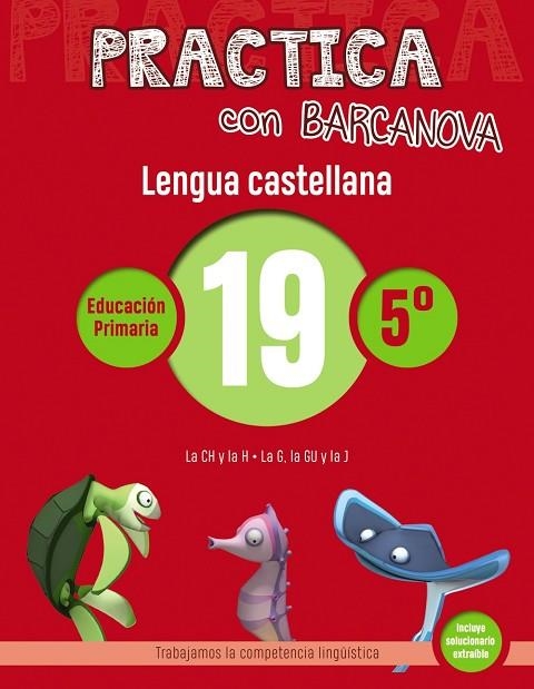 PRACTICA CON BARCANOVA LENGUA CASTELLANA 19 | 9788448945442 | CAMPS, MONTSE/SERRA, LLUÏSA | Llibreria Online de Vilafranca del Penedès | Comprar llibres en català