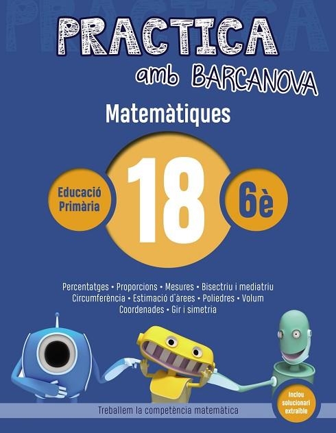 PRACTICA AMB BARCANOVA MATEMÀTIQUES 18 | 9788448945671 | Llibreria Online de Vilafranca del Penedès | Comprar llibres en català