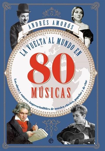 LA VUELTA AL MUNDO EN 80 MÚSICAS | 9788491642565 | AMORÓS, ANDRÉS | Llibreria Online de Vilafranca del Penedès | Comprar llibres en català