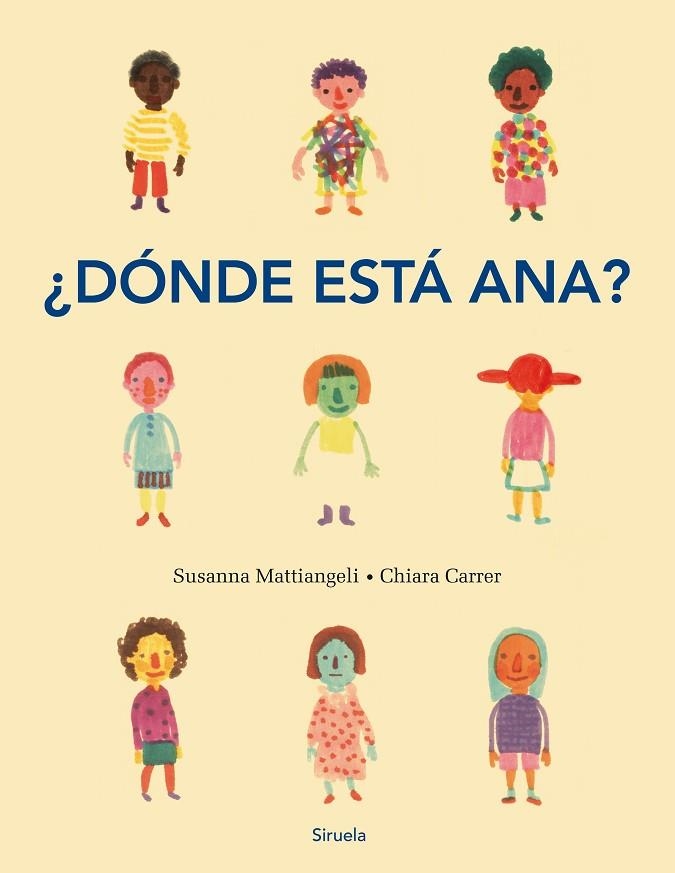 DÓNDE ESTÁ ANA? | 9788417308834 | CARRER, CHIARA / MATTIANGELI, SUSANNA | Llibreria Online de Vilafranca del Penedès | Comprar llibres en català