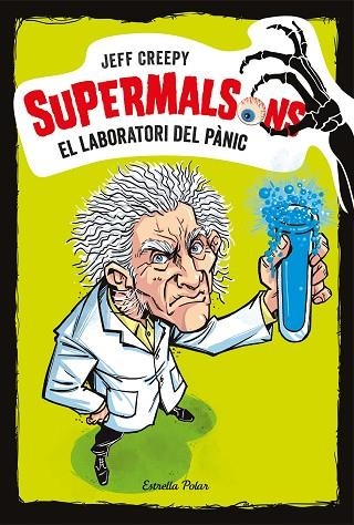 SUPERMALSONS EL LABORATORI DEL PÀNIC | 9788491375616 | CREEPY, JEFF | Llibreria Online de Vilafranca del Penedès | Comprar llibres en català