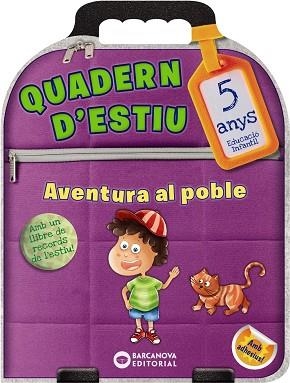 QUADERN D'ESTIU AVENTURA AL POBLE 5 ANYS | 9788448944810 | RIERA, ESTER | Llibreria Online de Vilafranca del Penedès | Comprar llibres en català