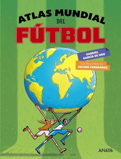 ATLAS MUNDIAL DEL FÚTBOL | 9788469836446 | GARCÍA DE ORO, GABRIEL | Llibreria L'Odissea - Libreria Online de Vilafranca del Penedès - Comprar libros