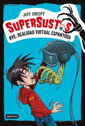 SUPERSUSTOS RVE REALIDAD VIRTUAL ESPANTOSA | 9788408187158 | CREEPY, JEFF | Llibreria Online de Vilafranca del Penedès | Comprar llibres en català