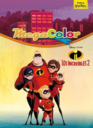 LOS INCREÍBLES 2. MEGACOLOR | 9788416917624 | DISNEY | Llibreria Online de Vilafranca del Penedès | Comprar llibres en català