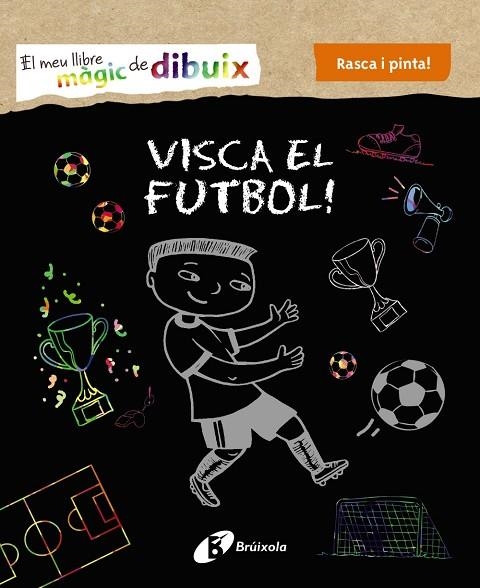 VISCA EL FUTBOL EL MEU LLIBRE MÀGIC DE DIBUIX | 9788499069005 | AA VV | Llibreria Online de Vilafranca del Penedès | Comprar llibres en català