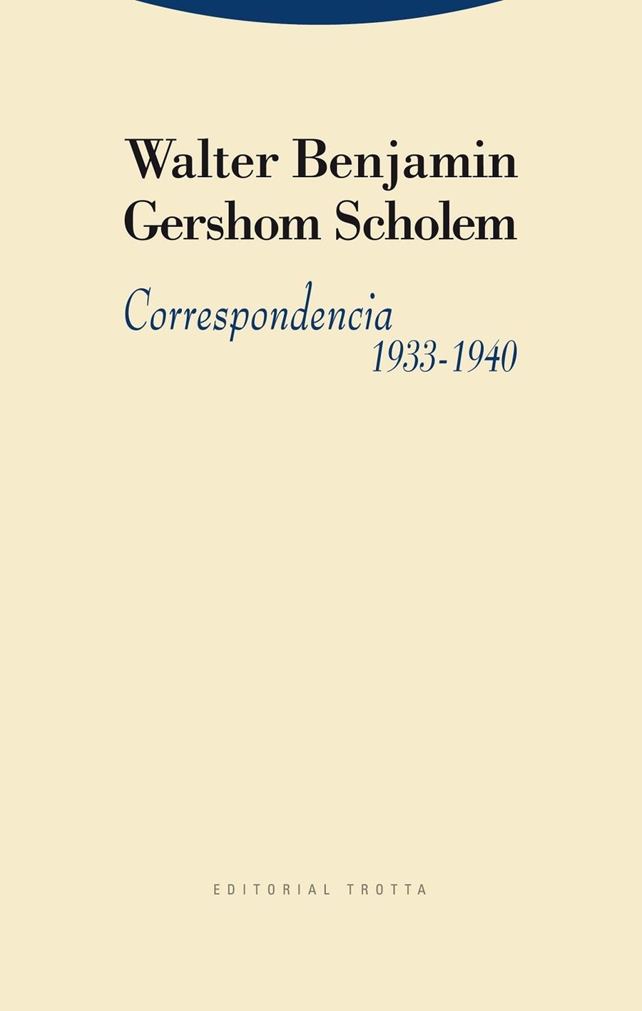 CORRESPONDENCIA 1933-1940 | 9788498792126 | BENJAMIN, WALTER/SCHOLEM, GERSHOM | Llibreria Online de Vilafranca del Penedès | Comprar llibres en català