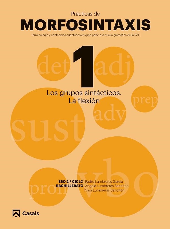 PRÁCTICAS MORFOSINTAXIS 1 LOS GRUPOS SINTÁCTICOS. LA FLEXIÓN | 9788421866023 | VARIOS AUTORES | Llibreria Online de Vilafranca del Penedès | Comprar llibres en català