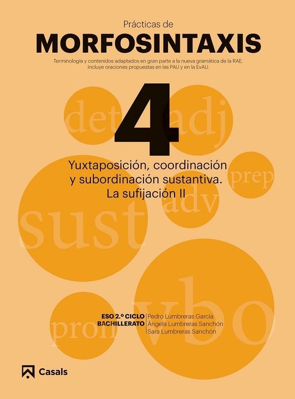 PRÀCTICAS MORFOSINTAXIS 4 YUXTAPOSICIÓN, COORDINACIÓN Y SUBORDINACIÓN SUSTANTIVA | 9788421866054 | VARIOS AUTORES | Llibreria Online de Vilafranca del Penedès | Comprar llibres en català