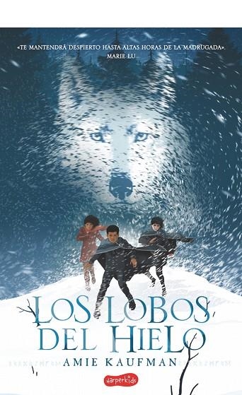 LOS LOBOS DEL HIELO | 9788417222130 | KAUFMAN, AMIE | Llibreria Online de Vilafranca del Penedès | Comprar llibres en català